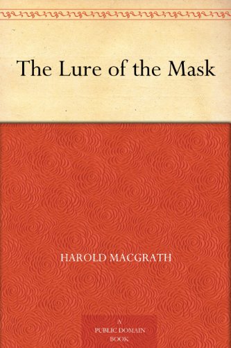 The Lure of the Mask